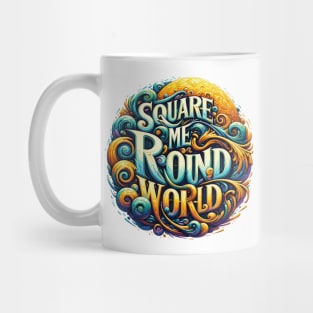 Square Me Round World Mug